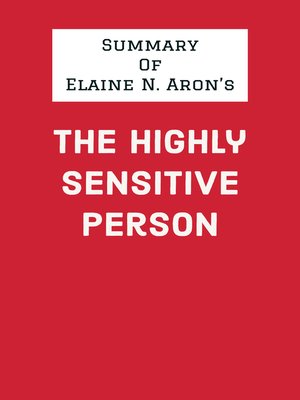 cover image of Summary of Elaine N. Aron's the Highly Sensitive Person
